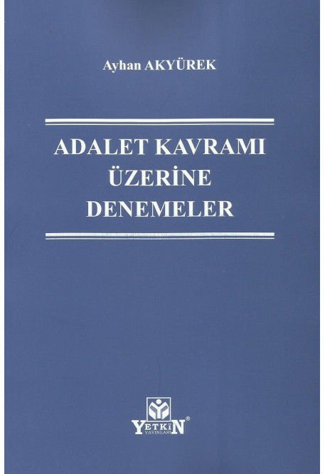 Adalet Kavramı Üzerine (Denemeler)