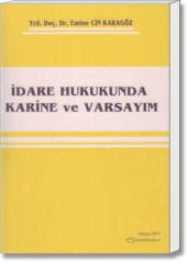 İdare Hukukunda Karine ve Varsayım