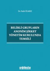 Belirli Grupların Anonim Şirket Yönetim Kurulunda Temsili