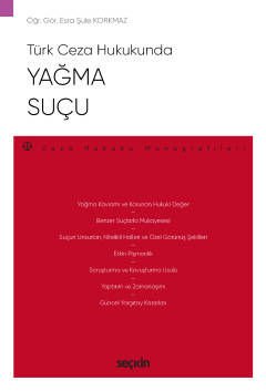 Türk Ceza Hukukunda Yağma Suçu