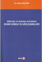Bireysel İş Hukuku Açısından Kısmi Süreli İş Sözleşmeleri