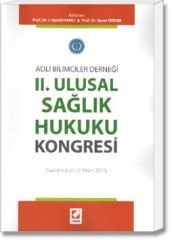 Adli Bilimciler Derneği II. Ululsal Sağlık Hukuku Kongresi(Gaziantep 23-25 Nisan 2015)
