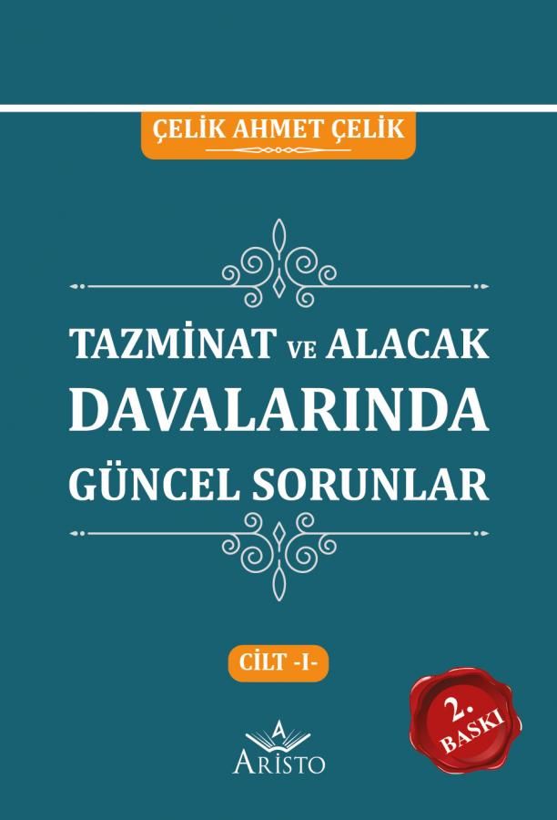 Tazminat Davalarında Güncel Sorunlar Cilt -I-