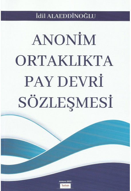 Anonim Ortaklıkta Pay Devri Sözleşmesi