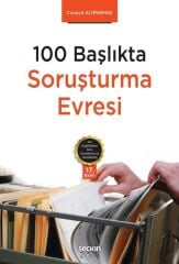 100 Başlıkta Soruşturma Evresi