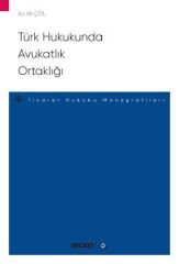 Türk Hukukunda Avukatlık Ortaklığı