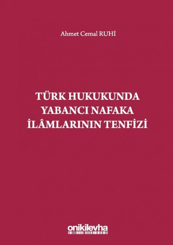 Türk Hukukunda Yabancı Nafaka İlamlarının Tenfizi