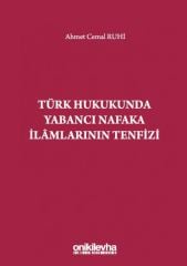 Türk Hukukunda Yabancı Nafaka İlamlarının Tenfizi