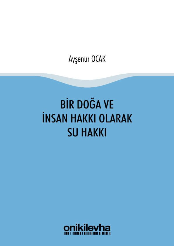 Bir Doğa ve İnsan Hakkı Olarak Su Hakkı