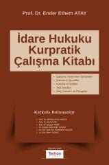 İDARE HUKUKU KURPRATİK ÇALIŞMA KİTABI