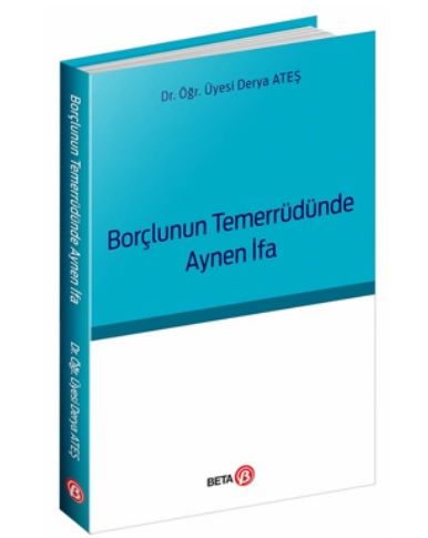 Borçlunun Temerrüdünde Aynen İfa