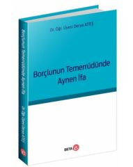 Borçlunun Temerrüdünde Aynen İfa