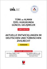 Türk ve Alman Özel Hukukunda Güncel Gelişmeler Sempozyum Kitabı