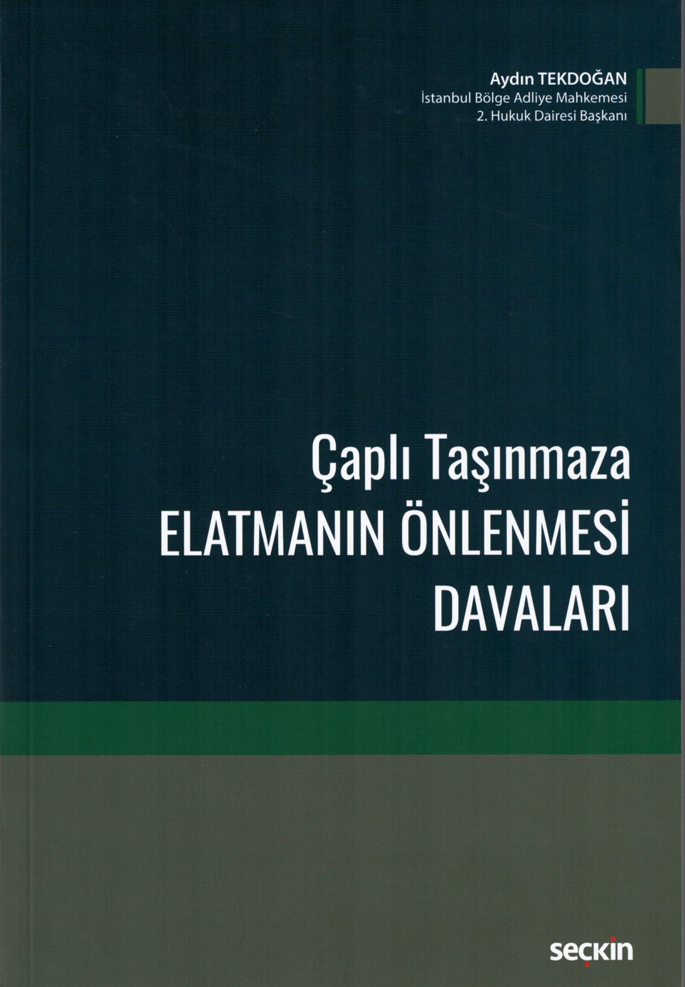 Çaplı Taşınmaza Elatmanın Önlenmesi Davaları