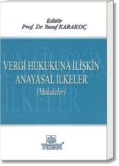 Vergi Hukukuna İlişkin Anayasal İlkeler