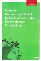 Çevrenin Korunmasına Yönelik Kolluk Faaliyetlerinden Dolayı İdarenin Sorumluluğu