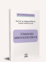 Turkısches Arbeıtsgesetzbuch (Türk İş Kanunu)