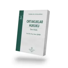 Teorik ve Uygulamalı Ortaklıklar Hukuku Ders Kitabı