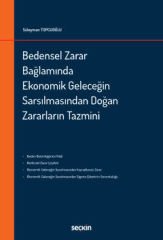 Bedensel Zarar Bağlamında Ekonomik Geleceğin Sarsılmasından Doğan Zararların Tazmini