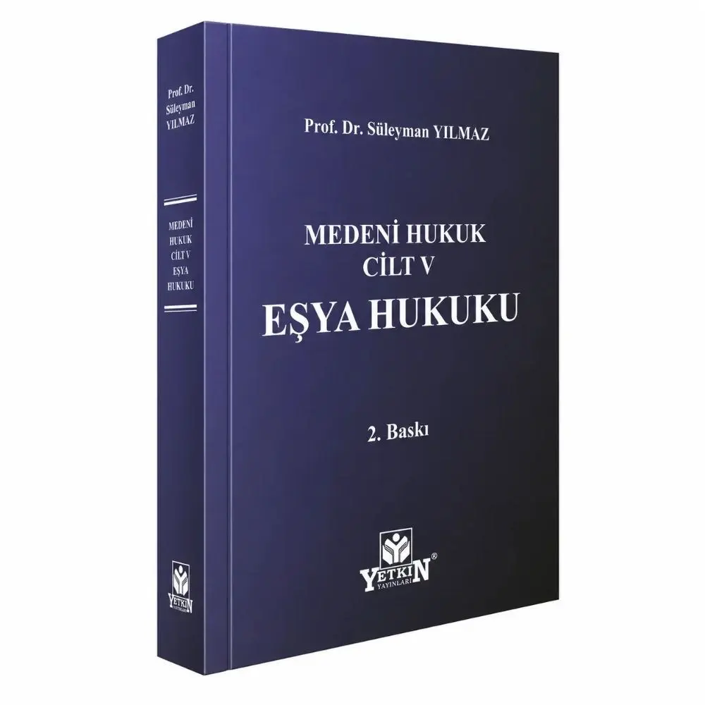 Medeni Hukuk Cilt – V Eşya Hukuku
