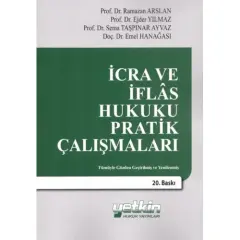 İcra ve İflas Hukuku Pratik Çalışmaları