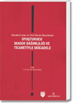 Uyuşturucu Madde Bağımlılığı ve Ticaretiyle Mücadele