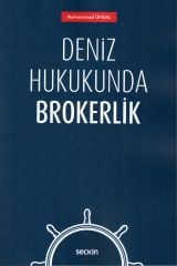 Deniz Hukukunda Brokerlik