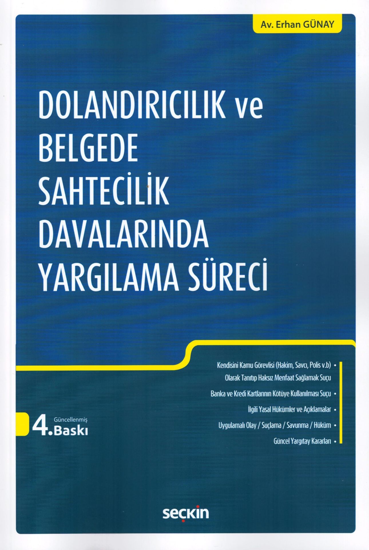 Dolandırıcılık ve Belgede Sahtecilik Davalarında Yargılama Süreci