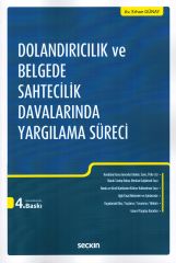 Dolandırıcılık ve Belgede Sahtecilik Davalarında Yargılama Süreci