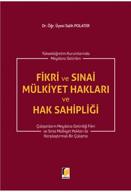 Fikri ve Sınai Mülkiyet Hakları ve Hak Sahipliğ