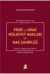 Fikri ve Sınai Mülkiyet Hakları ve Hak Sahipliğ