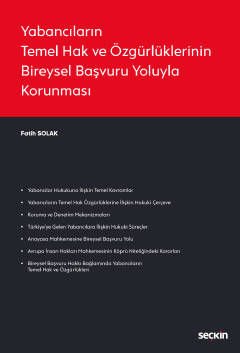 Yabancıların Temel Hak ve Özgürlüklerinin Bireysel Başvuru Yoluyla Korunması