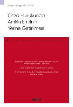 Ceza Hukukunda Amirin Emrinin Yerine Getirilmesi