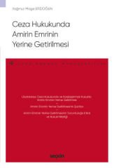 Ceza Hukukunda Amirin Emrinin Yerine Getirilmesi