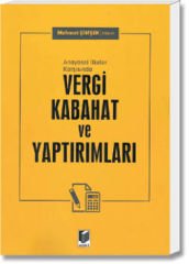 Anayasal İlkeler Karşısında Vergi Kabahat ve Yaptırımları