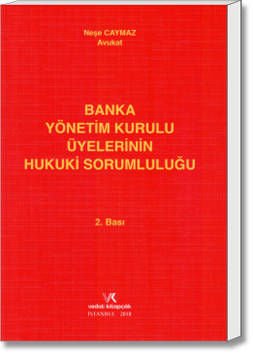 Banka Yönetim Kurulu Üyelerinin Hukuki Durumu