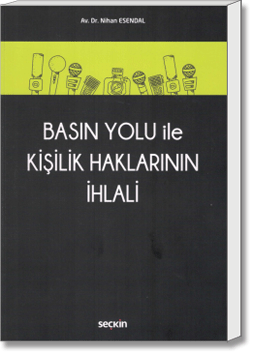 Basın Yolu İle Kişilik Haklarının İhlali