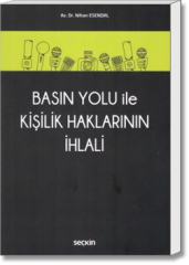 Basın Yolu İle Kişilik Haklarının İhlali