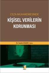 Ceza Muhakemesinde Kişisel Verilerin Korunması