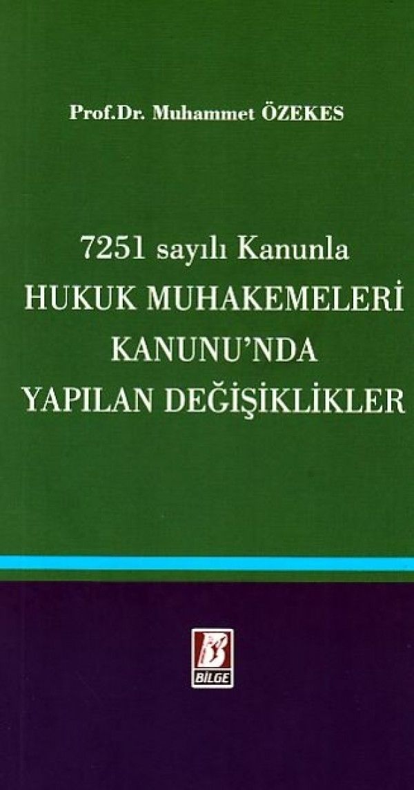 7251 Sayılı Kanunla Hukuk Muhakemeleri Kanunun'nda Neler Değişti