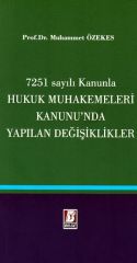 7251 Sayılı Kanunla Hukuk Muhakemeleri Kanunun'nda Neler Değişti
