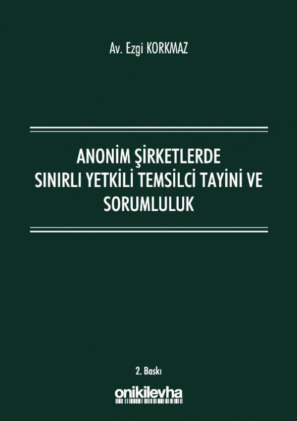 Anonim Şirketlerde Sınırlı Yetkili Temsilci Tayini ve Sorumluluk