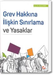 Grev Hakkına İlişkin Sınırlama ve Yasaklar