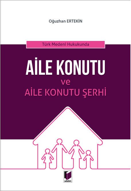 Aile Konutu ve Aile Konutu Şerhi