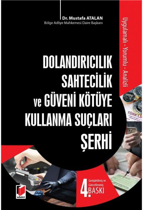 Dolandırıcılık, Güveni Kötüye Kullanma ve Sahtecilik Suçları Şerhi