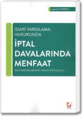 İdari Yargılama Hukukunda İptal Davalarında Menfaat