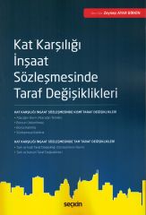 Kat Karşılığı İnşaat Sözleşmesinde Taraf Değişiklikleri
