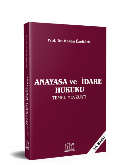 Anayasa ve İdare Hukuku Temel Mevzuatı