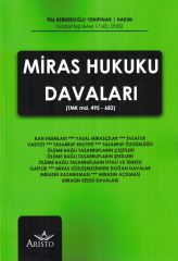 Miras Hukuku Davaları (TMK. md. 495 – 682)