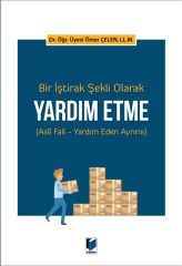 Bir İştirak Şekli Olarak Yardım Etme (Asli Fail - Yardım Eden Ayrımı)